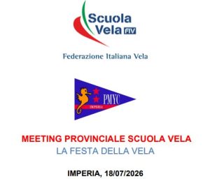 MEETING PROVINCIALE SCUOLA VELA – LA FESTA DELLA VELA Imperia, 18/07/2026